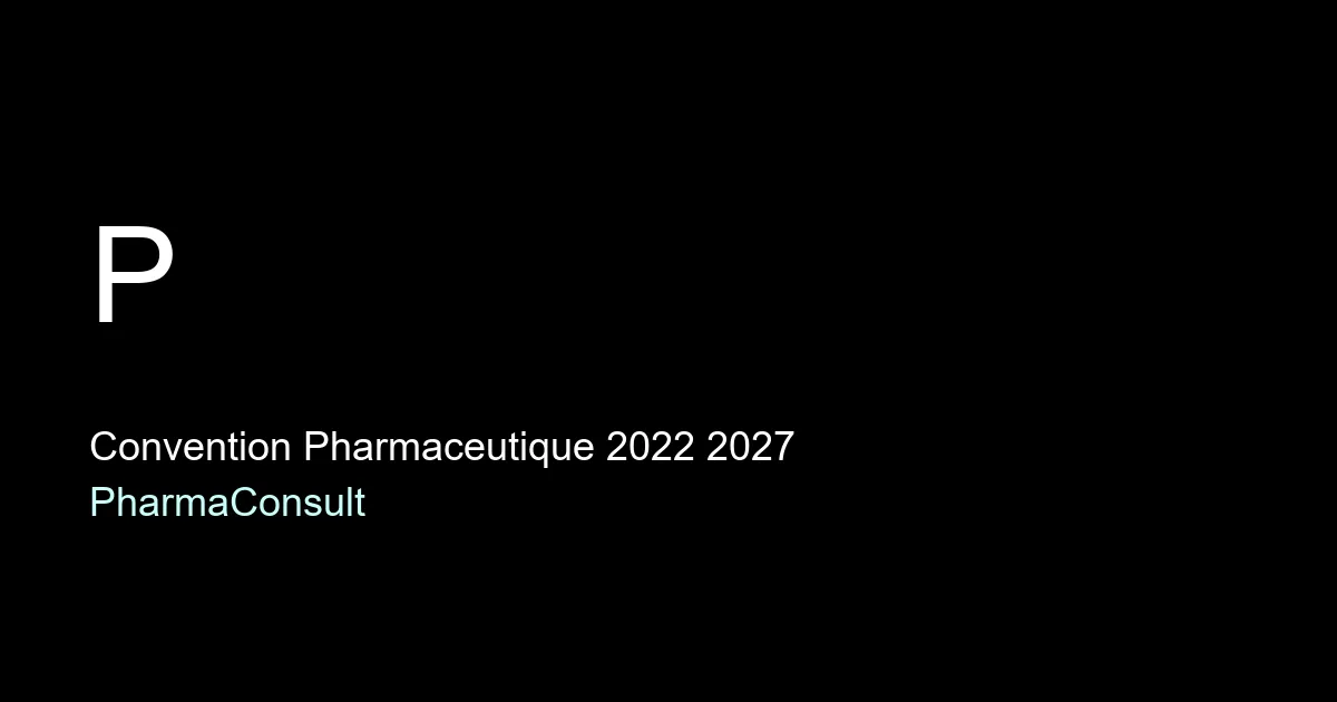 Convention pharmaceutique 2022-2027 : ce qui change pour les pharmaciens d'officine